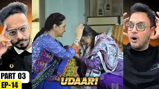 Udaari Episode 14 | Part 03 | Reaction | This Episode Felt Unfair & Painful 💔 | Hunny Bhatia