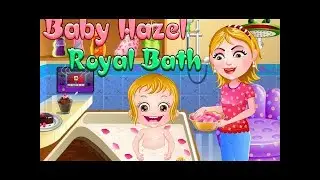 Baby Hazel Games HD - Baby Hazel Royal Bath