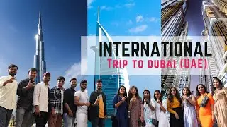 An International Trip to Dubai 2023 | IIBS BANGALORE