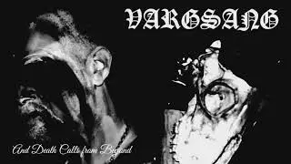 Vargsang - And Death Calls from Beyond (Raw Black Metal German)