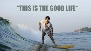 Living and surfing in Sri Lanka - This is the good life!