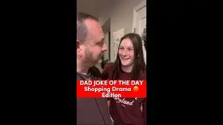 Dad Joke of the Day - 😤 Shopping Drama 😡