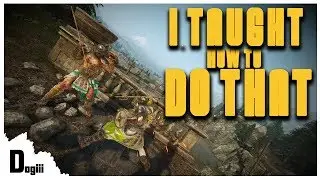 [For Honor] Taught him how to PLAY