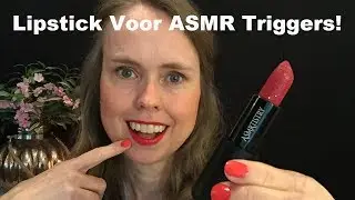 Lipstick Speciaal Voor ASMR ?? ❤️ Zoveel ASMR Triggers En Tingles! 💄 ASMRtistry One Lipstick