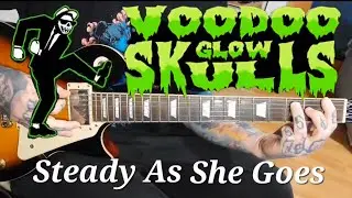 Voodoo Glow Skulls - Steady As She Goes (Guitar Cover)