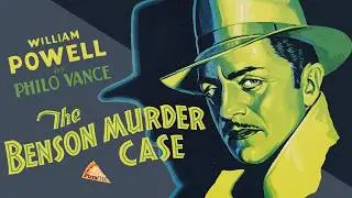 The Benson Murder Case (1930) WILLIAM POWELL🍕 PHILO VANCE🍕 FULL MOVIE