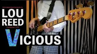 Lou Reed - Vicious / Bass Cover