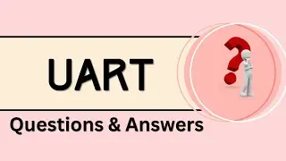 ❓ UART Q&A | Frequently Asked Questions on UART Communication & Protocol 🔌