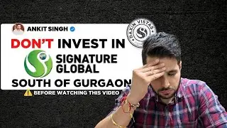 Don&rsquo;t Invest in Signature Global Daxin Vistas⚠️ | South of Gurgaon Sohna |Before watching this video