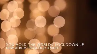 You Hold the World / Lockdown LP Kickstarter Campaign