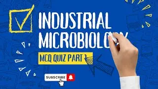 Industrial Microbiology MCQs Quiz | Part 1 | LabMate | Exam Revision & Practice