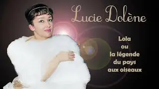 Lola ou la l&eacute;gende du pays aux oiseaux (Lucie Dol&egrave;ne)
