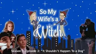 Bewitched Deep Dive: 