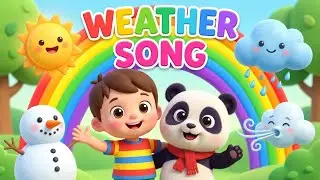 Weather Song for Kids 🌦️ | Sunny Rainy Cloudy Snowy | Nursery Rhymes