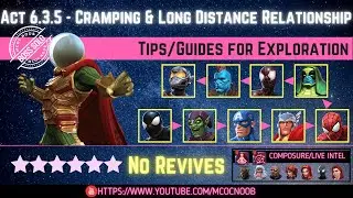 MCOC: Act 6.3.5 - Cramping & Long Distance Relationship  - Tips/Guides - No Revives - Story quest