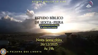 ESTUDO BÍBLICO DE SEXTA-FEIRA - AO VIVO