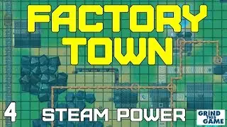 Factory Town Ep 4:  STEAM POWER and the Machine Shop