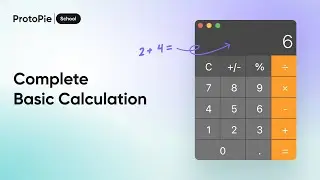 ProtoPie Tutorial: (2/3) Advanced Prototyping macOS Calculator #2 Logic and Math Functions