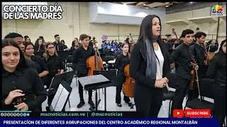 Concierto Día de Las Madres 2024 | Centro Académico Regional Montalbán | EL SISTEMA