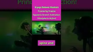 Kpop Demon Hunters - Animation Principles in Action!