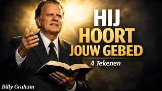 Als Dit Gebeurt, Luistert God naar Jou &ndash; 4 Krachtige Signalen | Billy Graham