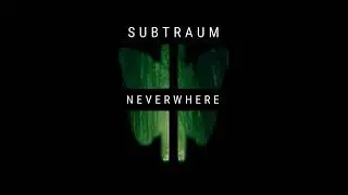 Subtraum - Neverwhere II [DEEPDIVISION]