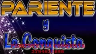 Pariente y La Conquista en vivo 2020
