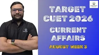 Want to Crack CUET 2026? Important Current Affairs for General Test | August Week 3 #news