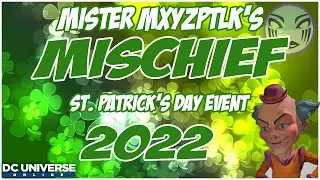 DCUO : St. Patrick EVENT 2022 - New styles/Feats/Home base items & HIDDEN FEATS!