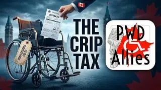 S4 Ep. 08 People with Disabilities in Canada Face a VERY Real Crip Tax Problem?