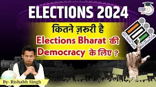 Role of Elections in Democracy? Elections 2024