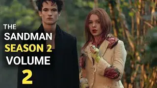 THE SANDMAN Season 2 Volume 2: Daniel Hall Is the New Dream!