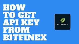 Bitfinex Autotrading Bot - HOW TO GET API KEY From BITFINEX to run Crypto Trading Bot