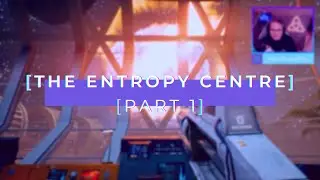 The Entropy Centre Part 1