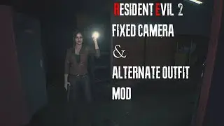 Resident Evil 2 Remake Claire Scenario - Fixed Camera Angle & Alternate Outfit Mod