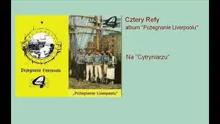 Cztery Refy - Na Cytryniarzu