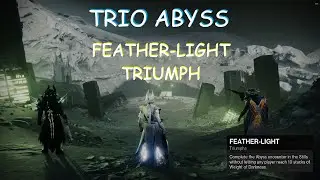 Trio Abyss Feather-Light Triumph - Destiny 2