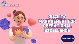 Quality Management for Operational Excellence Chapter-1 | iCert Global