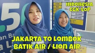 vlog: Jakarta to Lombok Indonesia | CGK-LOP | Batik Air 🛫 Lion Air