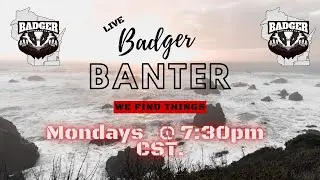 HUGE GAW Badger Banter With Badger & Friends  #rockhounding #prospecting #magnetfishing #treasure