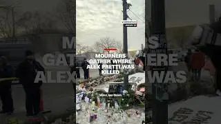 Mourners gather where Alex Pretti was killed
