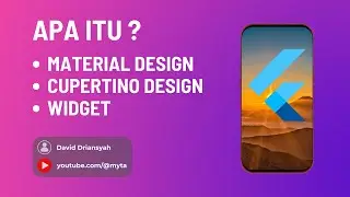 2. APA ITU MATERIAL DESIGN, CUPERTINO DESIGN & WIDGET
