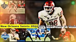 NEW ORLEANS SAINTS 2021 NFL DRAFT RECAP & GRADE