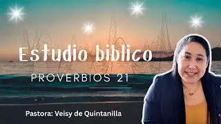 Estudio bíblico Proverbios 21