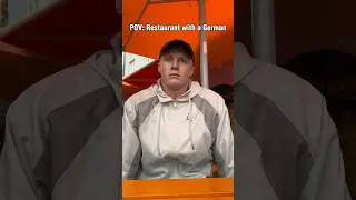 POV: Restaurant with a German 🇩🇪🍽️
