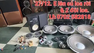27/12. E lên củ loa rời & 2 đôi loa. Lh 0702 582818 (Zalo)