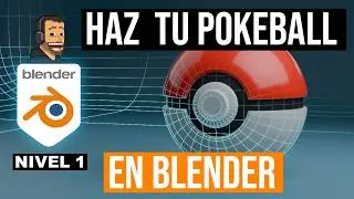 C&oacute;mo hacer una  POKEBALL paso a paso en Blender 3D. Tutorial en Espa&ntilde;ol de la serie Pokemon. Nivel 1