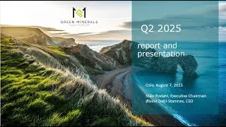 Green Minerals Q2 2025 Presentation