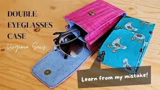 Tutorial: The Double Vision Case by SewYours - Making a case for two... pairs of glasses! 😎😎