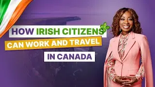 How Irish Citizens Can Work and Travel in Canada